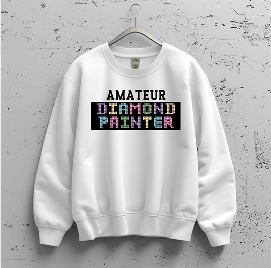 Amateur Diamond Painter Sweatshirt