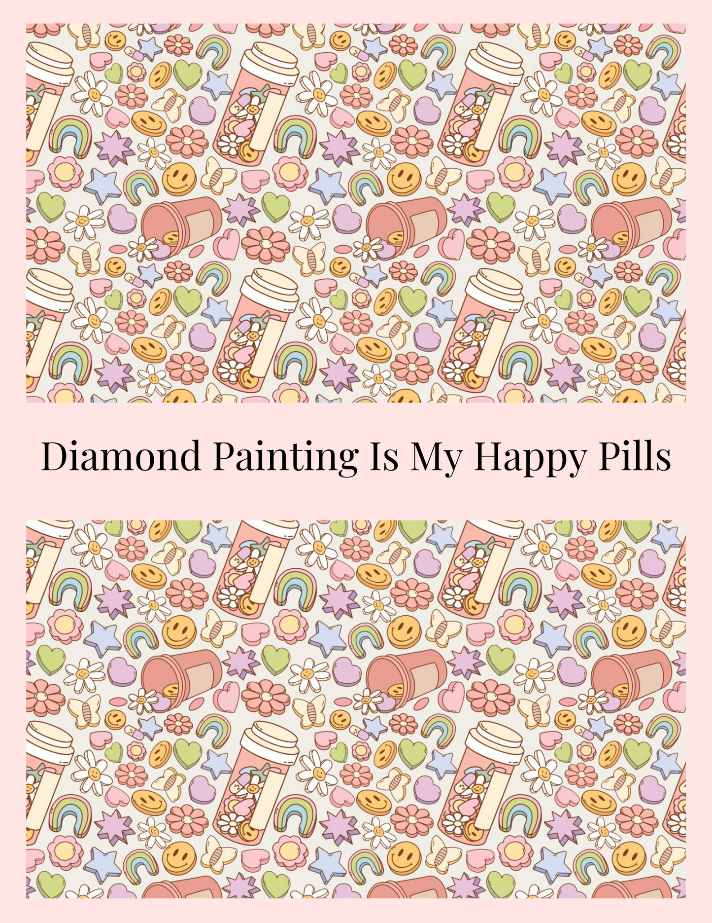 Diamond Painting Is My Happy Pills